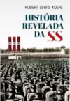 História Revelada da Ss