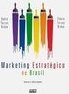 Marketing estratégico no Brasil: Teoria e aplicações