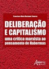 Deliberação e capitalismo: uma crítica marxista ao pensamento de habermas