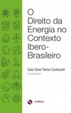 O direito da energia no contexto ibero-brasileiro