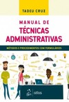 Manual de técnicas administrativas: métodos e procedimentos com formulários