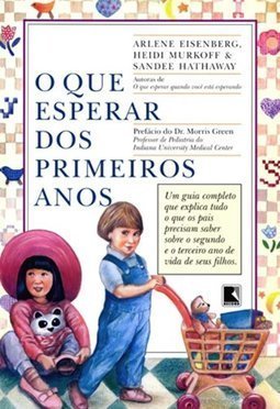 O Que Esperar Dos Primeiros Anos