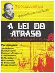 A Lei do Atraso