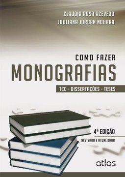 Como fazer monografias: TCC, dissertações e teses