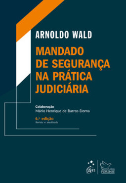 Mandado de segurança na prática judiciária