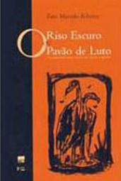 O Riso Escuro ou o Pavão de Luto