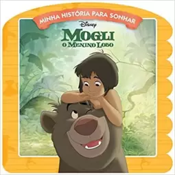 Disney Minha Historia Para Sonhar - Mogli
