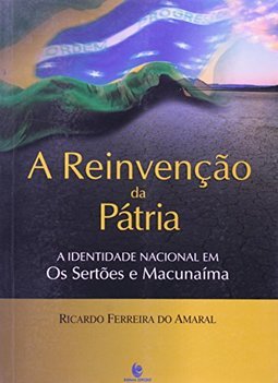 A Reinvenção da Pátria