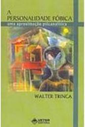 A Personalidade Fóbica: uma Aproximação Psicanalítica