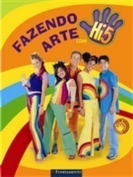 Fazendo Arte com Hi-5