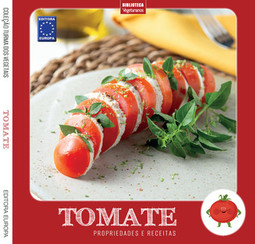 Tomate: propriedades e receitas