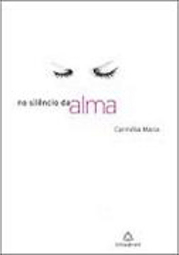 No Silêncio da Alma