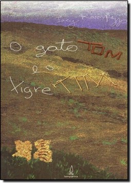 GATO TOM E O TIGRE TIM, O