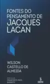 Fontes do Pensamento de Jacques Lacan
