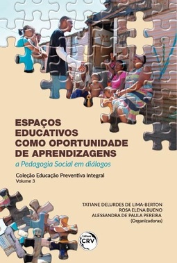 Espaços educativos como oportunidade de aprendizagens: olhar teórico-prático
