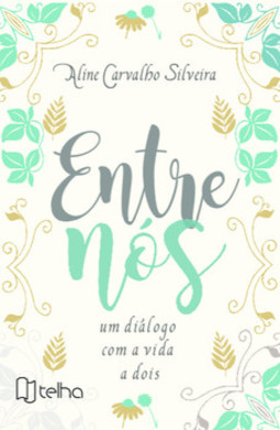 Entre nós: um diálogo com a vida a dois