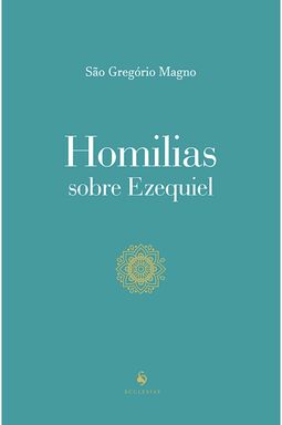 Homilias sobre Ezequiel