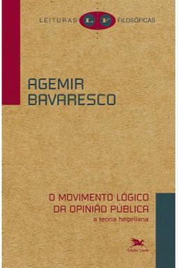 O Movimento Lógico da Opinião Pública - A Teoria Hegeliana