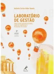 Laboratório de gestão: simulador organizacional, jogo de empresas e pesquisa aplicada