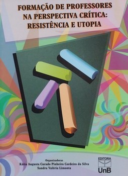 Formação de professores na perspectiva crítica: resistência e utopia
