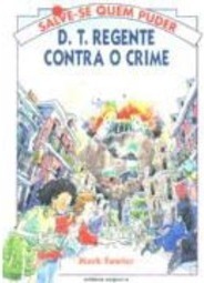 D. T. Regente Contra o Crime