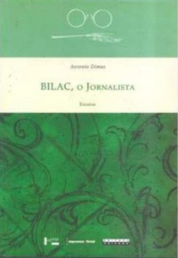 Bilac, o jornalista: Ensaios