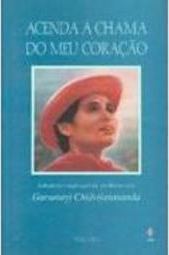 Acenda a Chama do Meu Coração