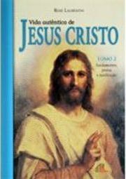 Vida Autêntica de Jesus Cristo TOMO 2
