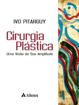 Cirurgia plástica - Uma visão de sua amplitude