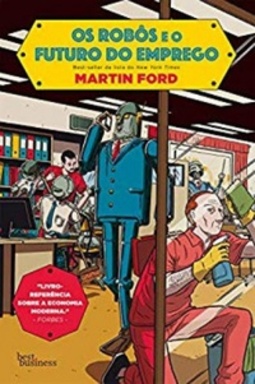 Os Robôs e o Futuro do Emprego