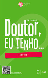Doutor, Eu Tenho... Micose