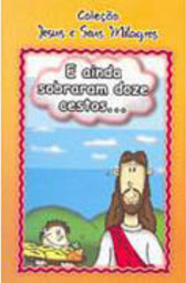 E Ainda Sobraram Doze Cestos...