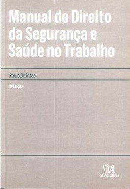 Manual de direito da segurança e saúde no trabalho