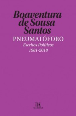 Pneumatóforo: escritos políticos (1981-2018)
