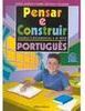 Pensar e Construir: Português - 4 Série - 1 Grau