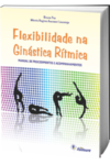 Flexibilidade na ginástica rítmica