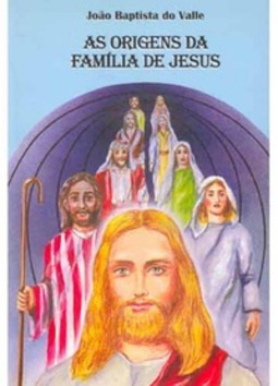 As Origens da Família de Jesus