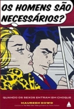 Os Homens São Necessários?: Quando os Sexos Entram em Choque