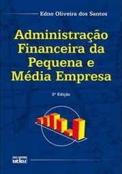 Administração financeira da pequena e média empresa