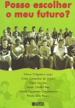 Posso Escolher o Meu Futuro?