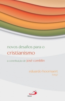 Novos desafios para o cristianismo: a contribuição de José Comblin