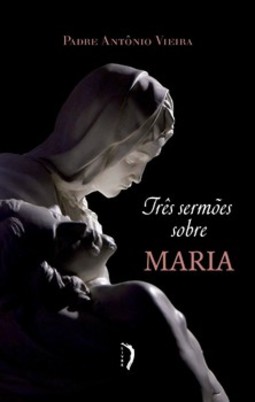 Três sermões sobre Maria