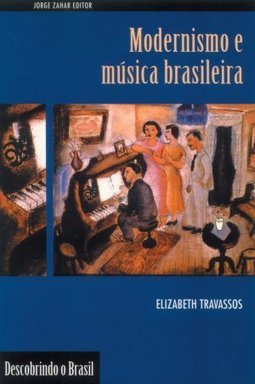 Modernismo e Música Brasileira