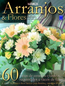 Arranjos e flores: em casa ou no jardim