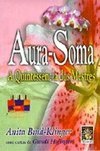 Aura-Soma: a Quintessência dos Mestres