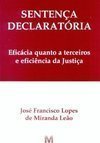 Sentença declaratória: eficácia quanto a terceiros e eficiência da justiça