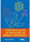 Torne Suas Aulas de Português um Momento Agradável