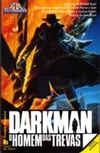 Darkman -  O Homem das Trevas (Série Pêndulo #49)