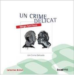 UM CRIME DELICAT