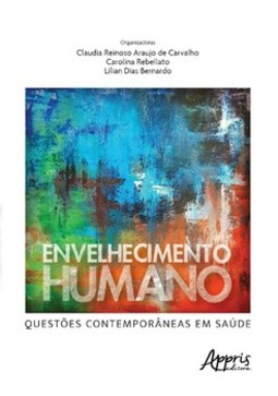Envelhecimento humano - Questões contemporâneas em saúde